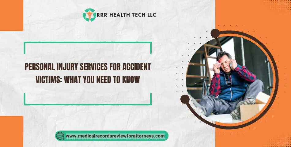 Personal Injury Services for Accident Victims: What You Need to Know