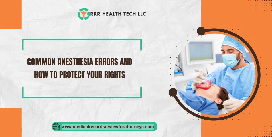 Common Anesthesia Errors and How to Protect Your Rights