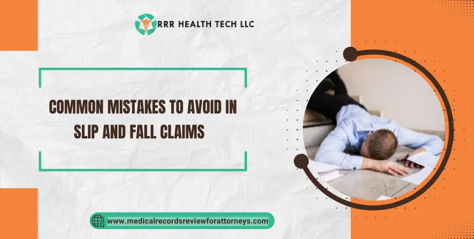 Common Mistakes to Avoid in Slip and Fall Claims