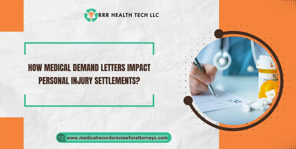 How Medical Demand Letters Impact Personal Injury Settlements?