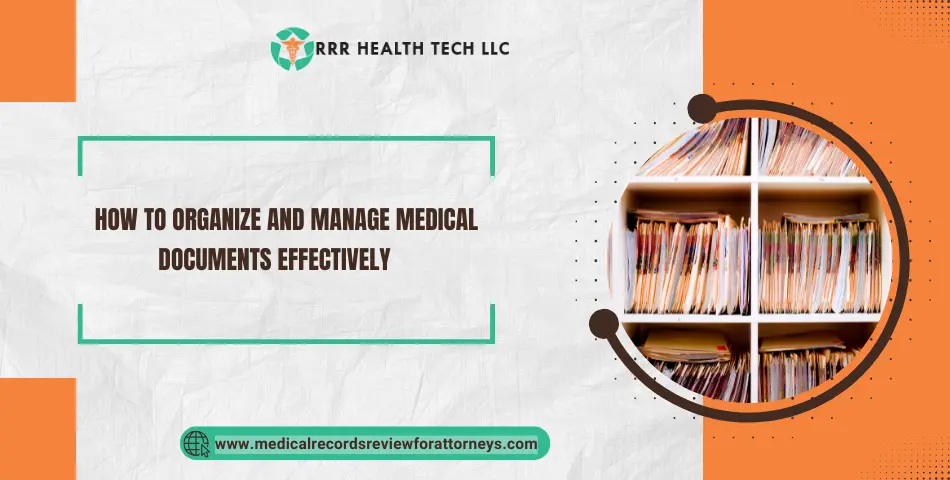 How to Organize and Manage Medical Documents Effectively