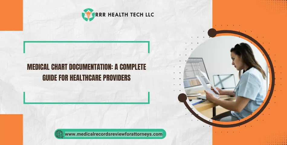 Medical Chart Documentation: A Complete Guide for Healthcare Providers