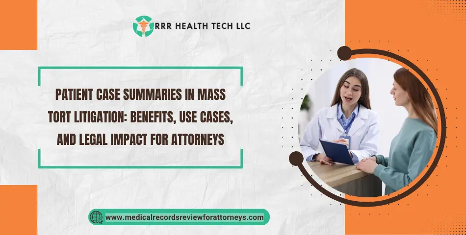 Doctor discussing patient case summaries with a client, highlighting benefits and legal impacts for attorneys in mass tort litigation.