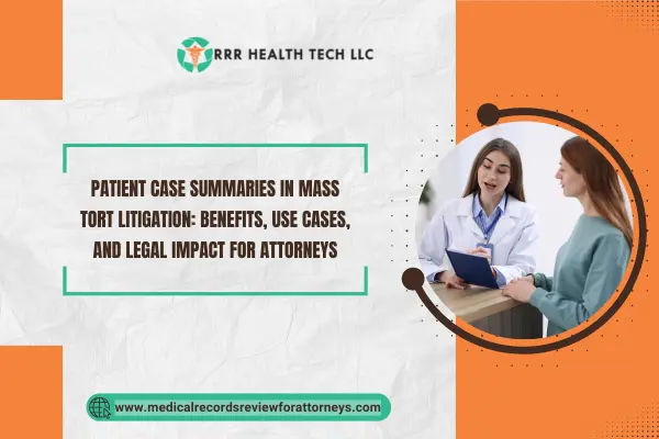 Doctor discussing patient case summaries with a client, highlighting benefits and legal impacts for attorneys in mass tort litigation.