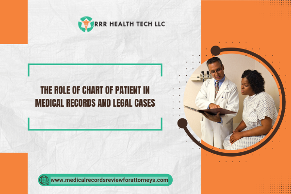The Role of Chart of Patient in Medical Records and Legal Cases