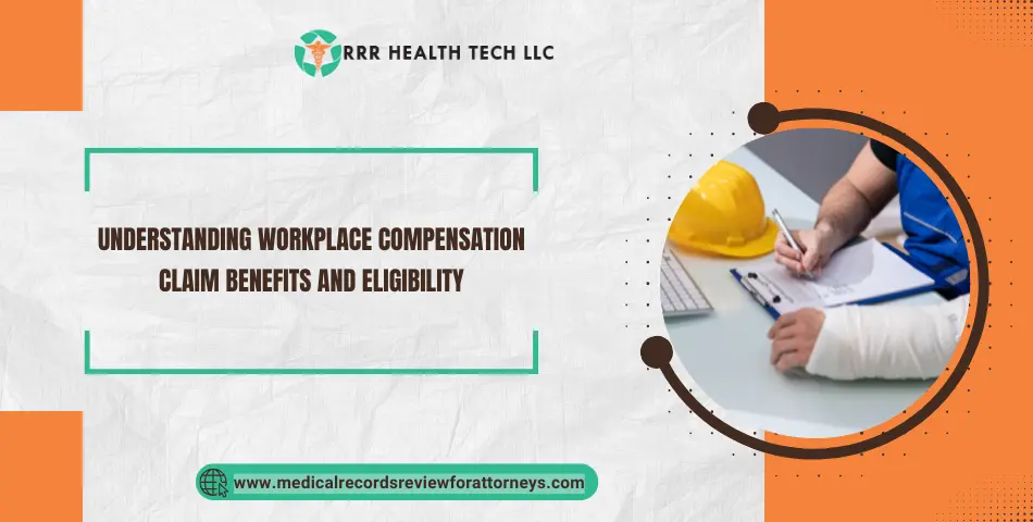 Understanding Workplace Compensation Claim Benefits and Eligibility