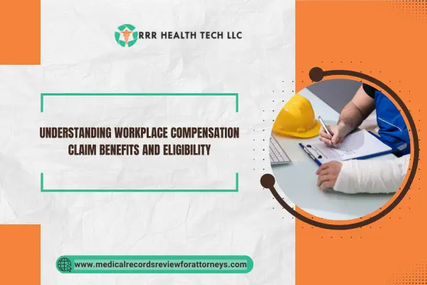 Understanding Workplace Compensation Claim Benefits and Eligibility