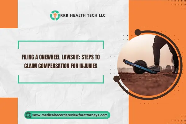 Filing a Onewheel Lawsuit: Steps to Claim Compensation for Injuries