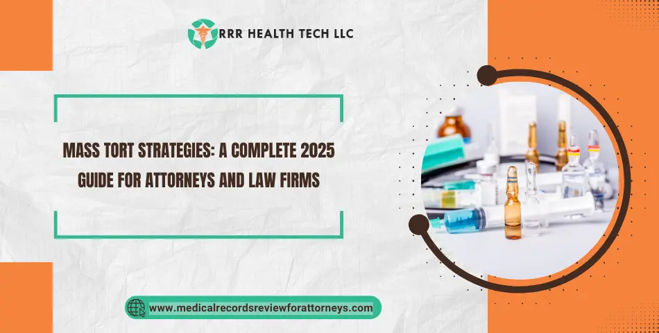 Mass Tort Strategies: A Complete 2025 Guide for Attorneys and Law Firms